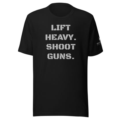 Lift Heavy. Shoot Guns.