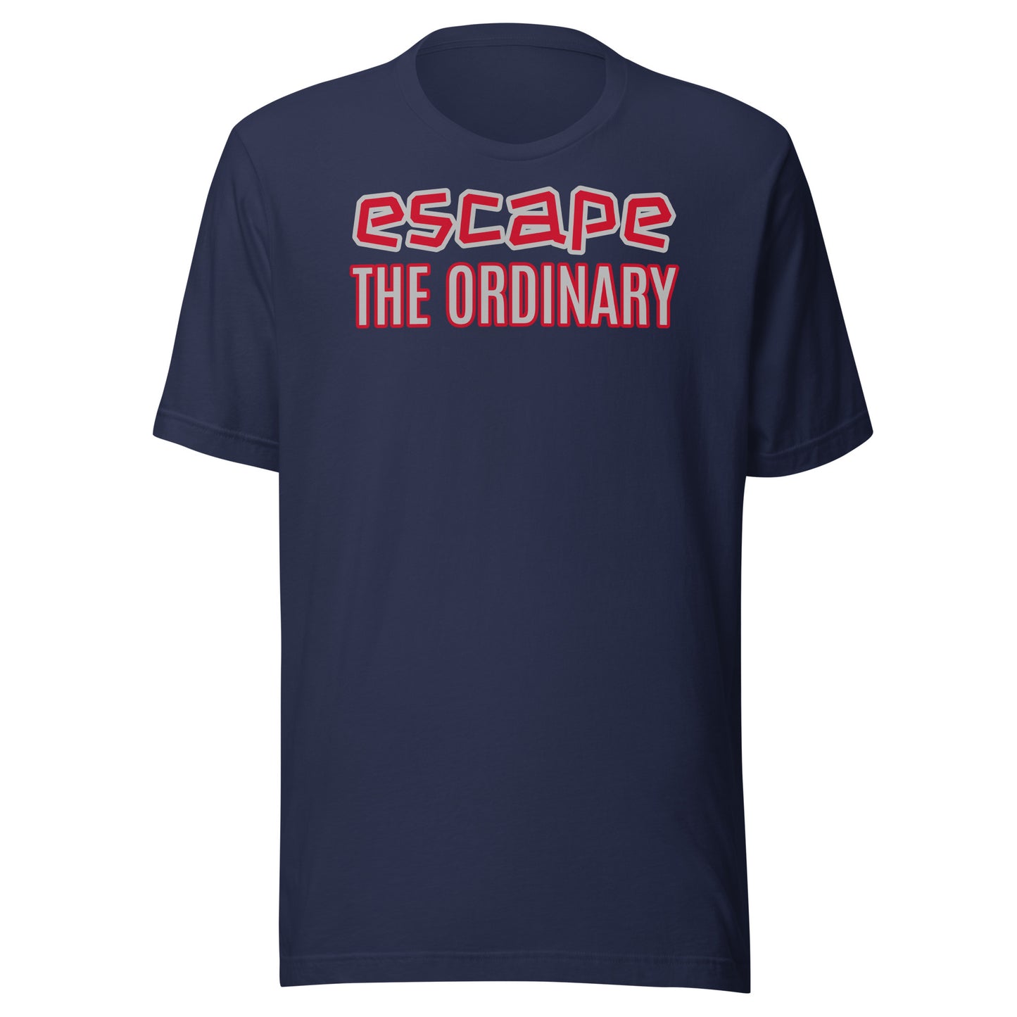 escape THE ORDINARY Unisex t-shirt