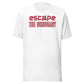 escape THE ORDINARY Unisex t-shirt